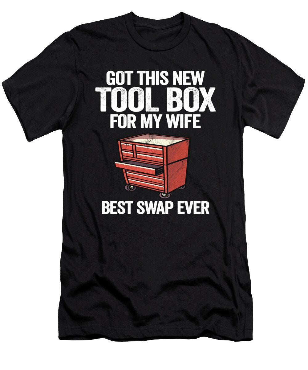 1 Got This New Tool Box for My Wife Funny Mechanic Lisa Stronzi T-Shirt