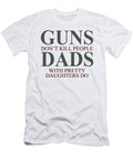 1 Guns Dont Kill People Dads with Pretty Daughters Do Jacob Zelazny T-Shirt