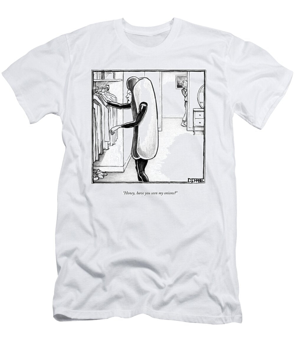 1 Honey Have You Seen My Onions Matthew Diffee No Index T-Shirt