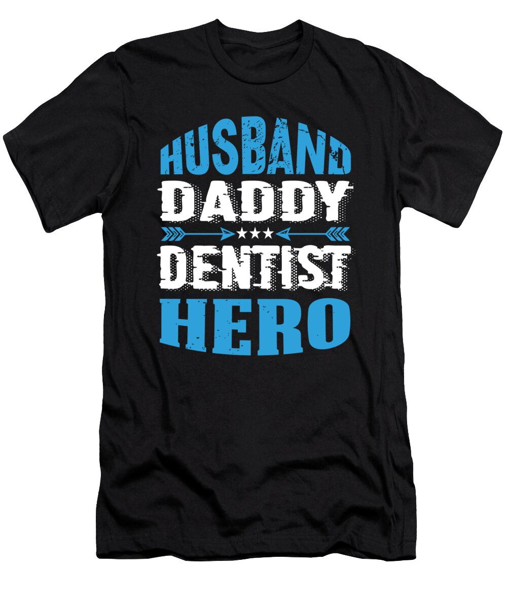 1 Husband Daddy Dentist Hero Steven Zimmer T-Shirt