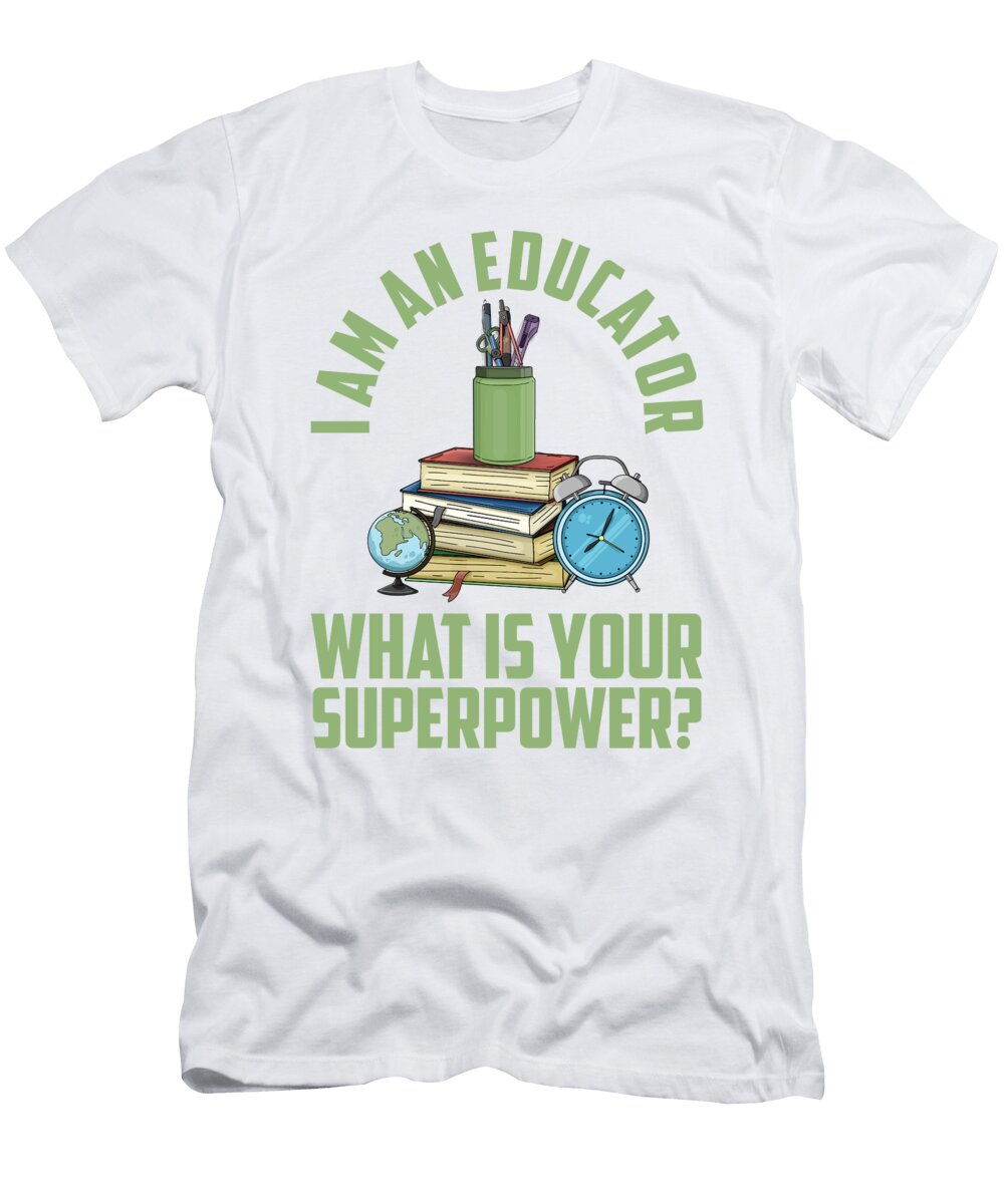 1 I Am an Educator Educate Teaching Teacher Florian Dold Art T-Shirt