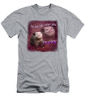 1 I Am Not Like Other Girls Isaak Fahrmann T-Shirt