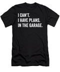 1 I Cant I Have Plans in the Garage Mechanic Vintage and Words T-Shirt