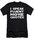 1 I Speak Fluent Movie Quotes Jacob Zelazny T-Shirt