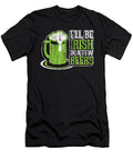 1 Ill Be Irish in a Few Beers Jacob Zelazny T-Shirt