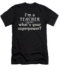 1 Im a Teacher Whats Your Superpower Youssef Bouzouma T-Shirt