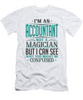 1 Im an Accountant Not a Magician But I Can See Why You Might Be Confused Orange Pieces T-Shirt