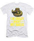 1 Im Crazy About My Balls Snake Boa Pet Reptile Florian Dold Art T-Shirt