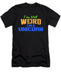 1 Im Not Weird Im a Unicorn Kaylin Watchorn T-Shirt