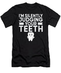 1 Im Silently Judging Your Teeth Dentist Dental Assistant Toms Store T-Shirt