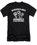 1 Introverts Unite Separately in Your Own Homes Toms Store T-Shirt