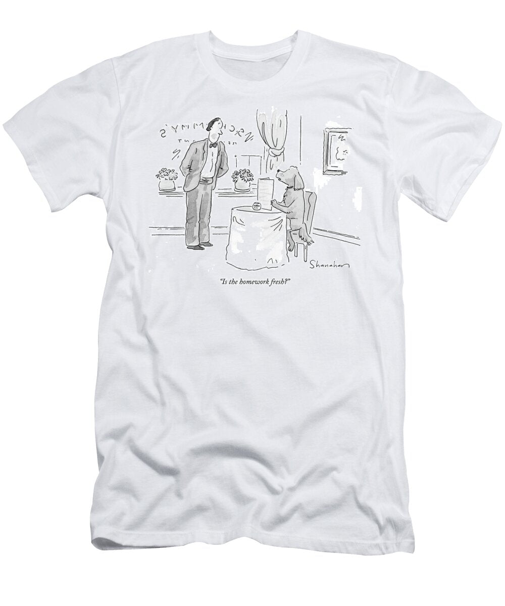 1 Is the Homework Fresh Danny Shanahan T-Shirt
