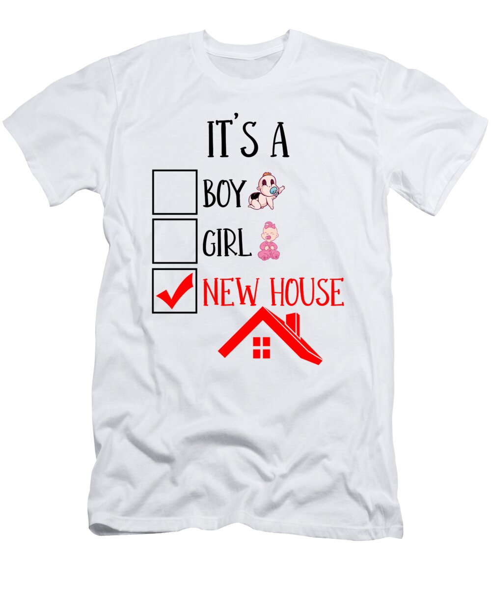 1 Its a New House Real Estate Homeowner Florian Dold Art T-Shirt