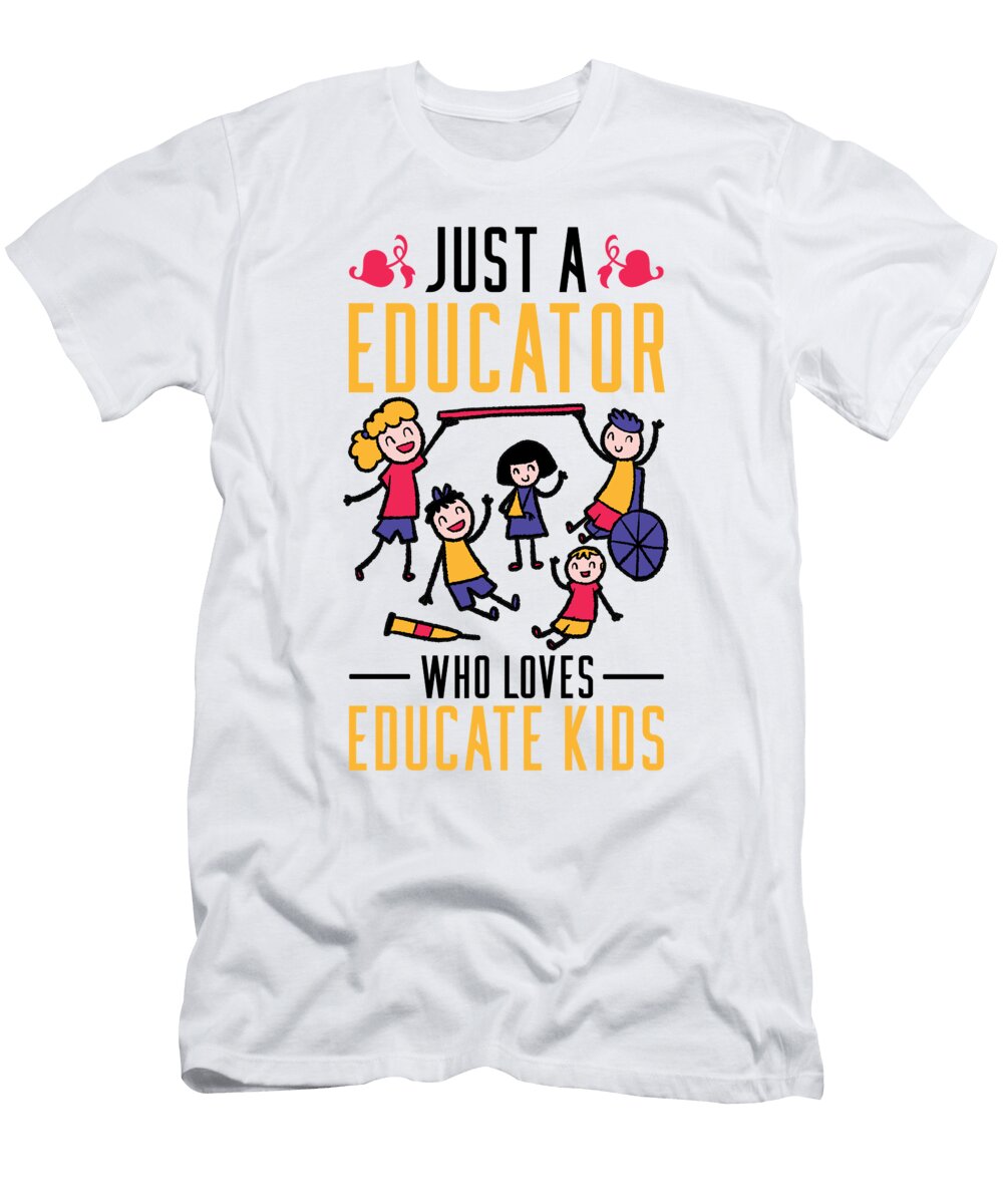 1 Just a Educator Who Loves Educate Kids Teacher Florian Dold Art T-Shirt