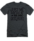 1 Just Me Shop and No One Gets Hurt Anh Nguyen T-Shirt