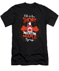 1 Life Is Too Short for Fake Maple Syrup Shirtom T-Shirt