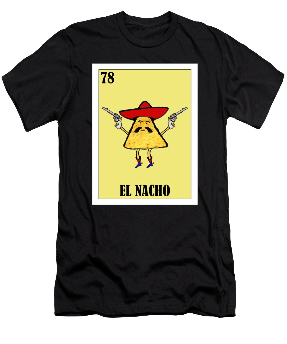 1 Loteria Mexicana Nachos Loteria Mexicana Design Nachos Gift Regalo Nachos Hispanic Gifts T-Shirt