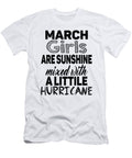 1 March Girls Are Sunshine Mixed with a Little Hurricane Jacob Zelazny T-Shirt