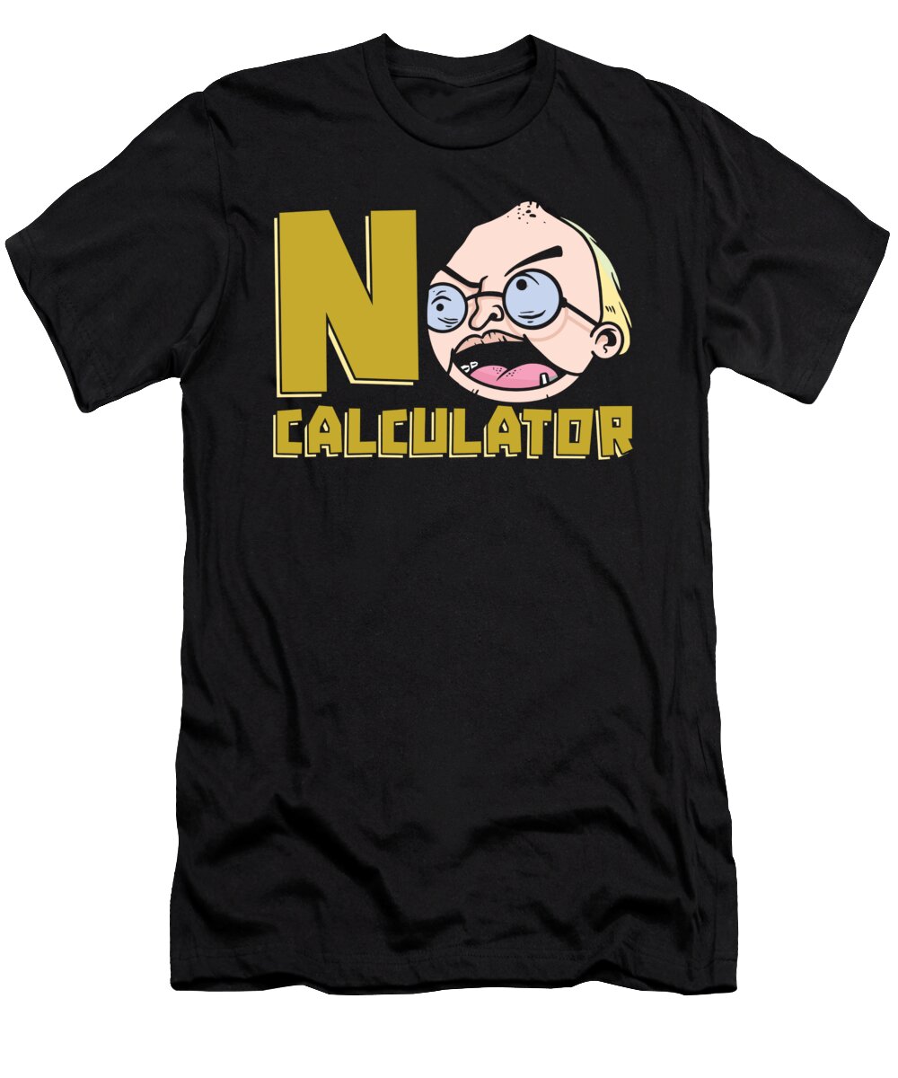 1 Math Teacher Calculator Educator School Math Tutor Crazy Squirrel T-Shirt