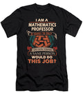 1 Mathematics Professor We Do Precision Job Gift Item Shi Hu Kang T-Shirt