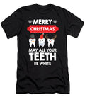 1 Merry Christmas May All Your Teeth Be White Dentist Gift Haselshirt T-Shirt
