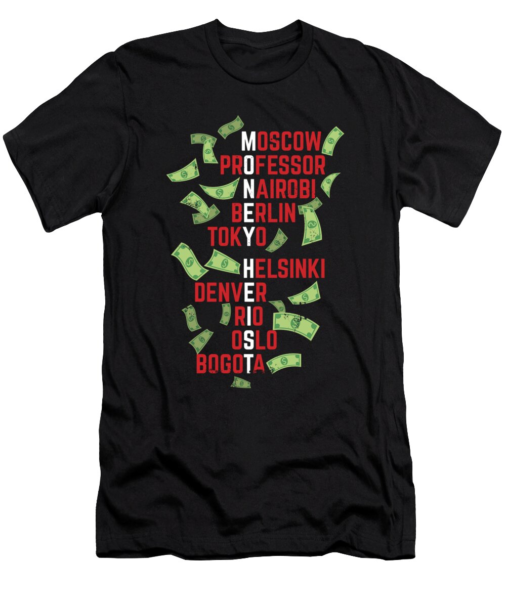 1 Money Heist Funny Acronim Design Art Frikiland T-Shirt
