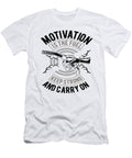 1 Motivation Is the Fuel Quotes Gasoline Motor Oil Florian Dold Art T-Shirt