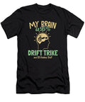 1 My Brain Is 95 Drift Trike Drifting Tricycle Drift Trike Marco Rothe T-Shirt