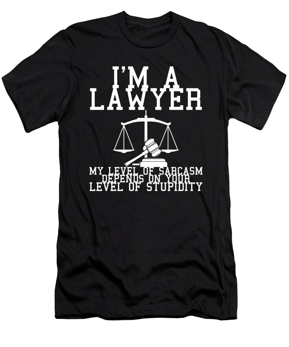 1 My Sarcasm Depends on Your Stupidity Lawyer Gift Haselshirt T-Shirt