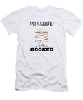 1 My Weekend Is All Booked Sweet Birdie Studio T-Shirt
