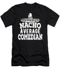 1 Nacho Average Comedian Honey Shop Art T-Shirt