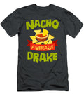 1 Nacho Average Drake Funny Birthday Personalized Surname Austiw Adria T-Shirt