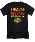 1 Nacho Average Father in Law Mexican Food Pun Fathers Day Haselshirt T-Shirt