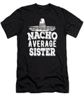 1 Nacho Average Sister Honey Shop Art T-Shirt