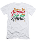 1 Never Let Anyone Dull Your Sparkle Jacob Zelazny T-Shirt