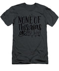 1 None of This Was on My List Anh Nguyen T-Shirt