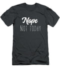 1 Nope Not Today Linkoln Aidy T-Shirt