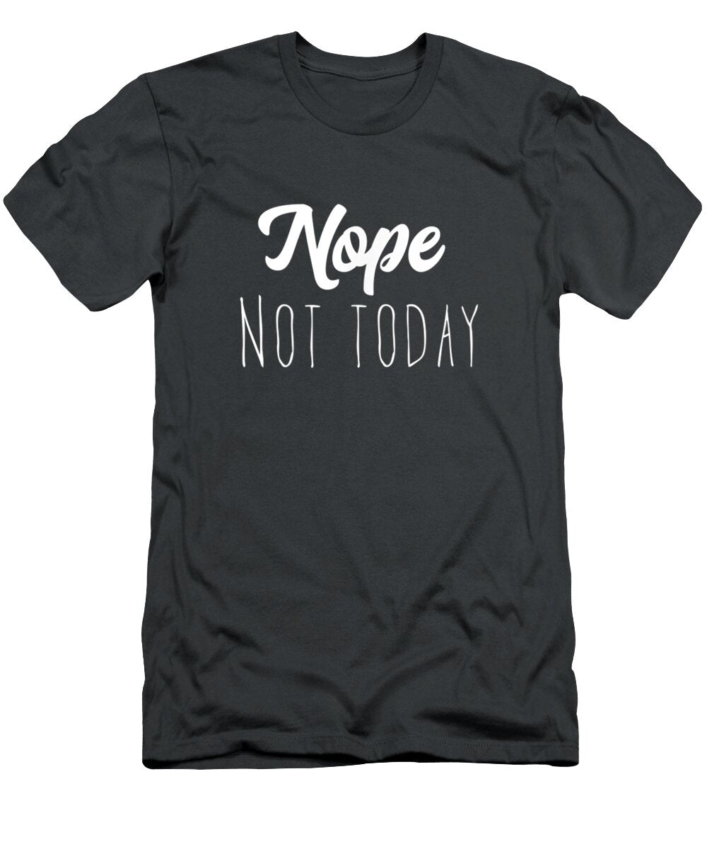 1 Nope Not Today Linkoln Aidy T-Shirt