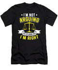 1 Not Arguing Explaining Why Im Right Lawyer Gift Haselshirt T-Shirt
