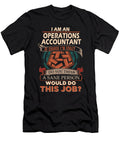 1 Operations Accountant We Do Precision Job Gift Item Shi Hu Kang T-Shirt
