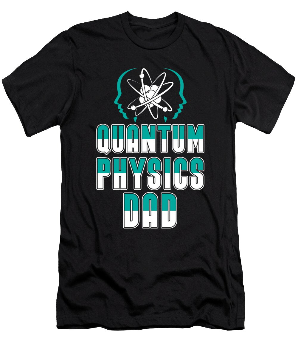1 Physicist Dad Science Scientist Quantum Physics Crazy Squirrel T-Shirt
