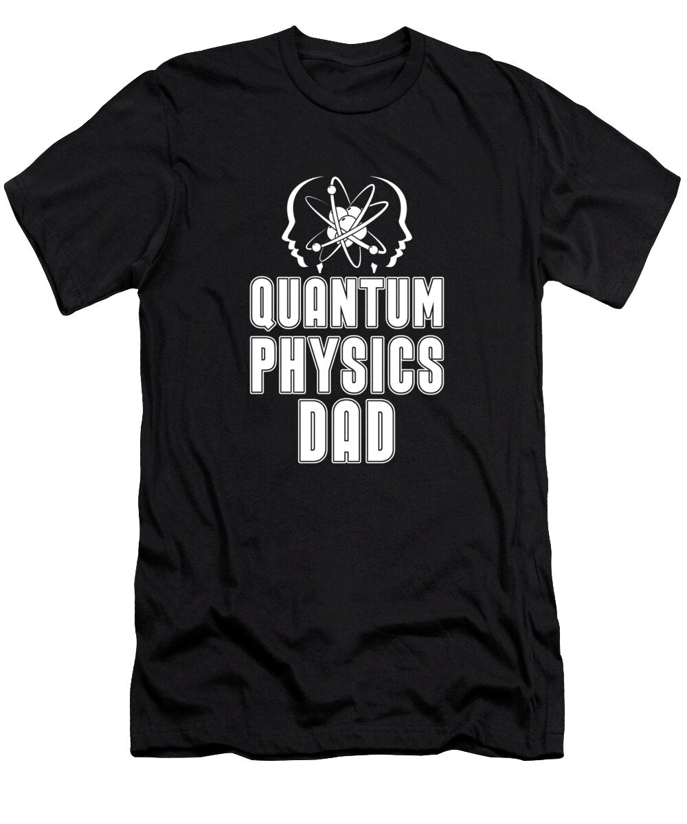 1 Physicist Dad Scientist Science Quantum Physics Crazy Squirrel T-Shirt
