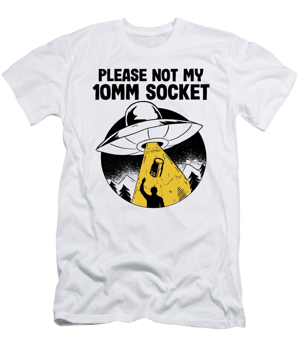 1 Please Not My 10mm Socket Funny Mechanic Lisa Stronzi T-Shirt