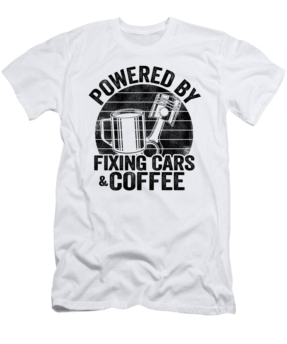 1 Powered By Fixing Cars Coffee Funny Mechanic Lisa Stronzi T-Shirt