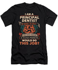 1 Principal Dentist We Do Precision Job Gift Item Shi Hu Kang T-Shirt