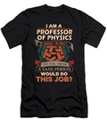 1 Professor of Physics We Do Precision Job Gift Item Shi Hu Kang T-Shirt