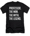 1 Professor the Man the Myth the Legend Funny Secret Santa Cal Nyto T-Shirt