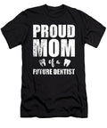 1 Proud Mom of a Future Dentist Cute Mothers Day Women Haselshirt T-Shirt