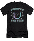1 Quantum Physics Reaction Science Physicist Quantum Physics Crazy Squirrel T-Shirt