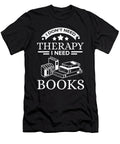 1 Reading Therapy Read Books Literature Novel Gift Teequeen2603 T-Shirt